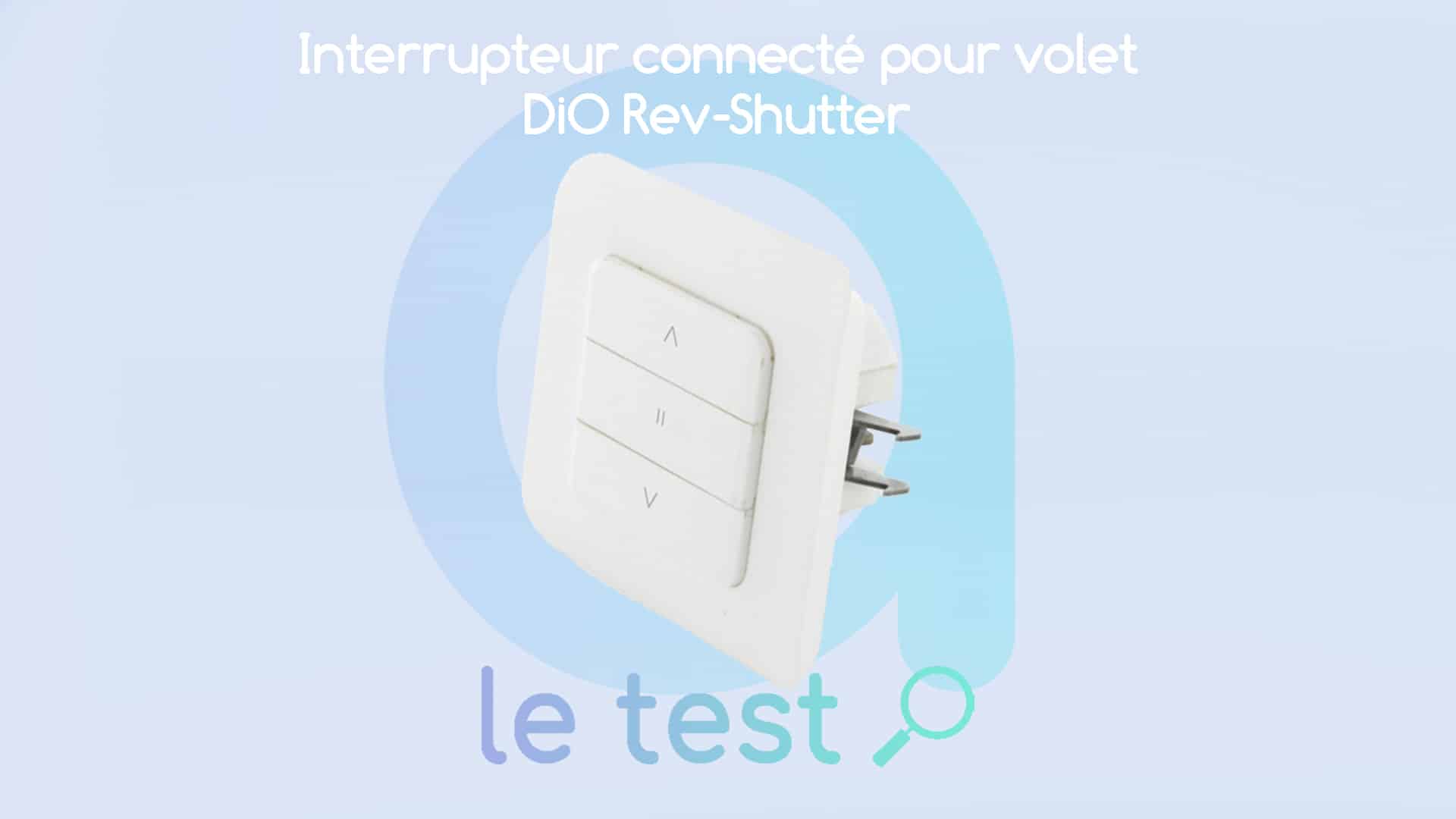 Set de 2 REV-SHUTTER - Interrupteur pour volet roulant connecté - DiO  Connect