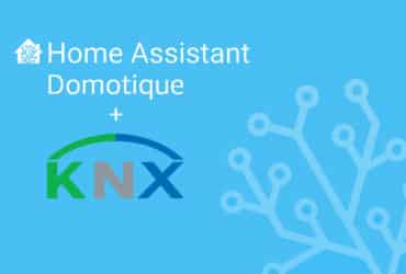 L'intégration KNX pour domotique Home Assistant devient officielle