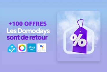 Les Domo Days : des offres exceptionnelles pour les utilisateurs de domotique Home Assistant et Amazon Alexa