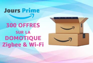 Amazon propose plus de 300 offres sur la domotique lors de Prime Day