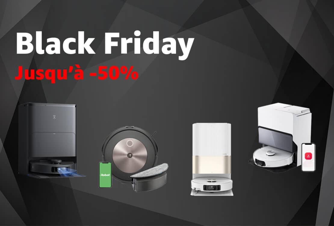 Trouvez le robot aspirateur parfait lors du Black Friday